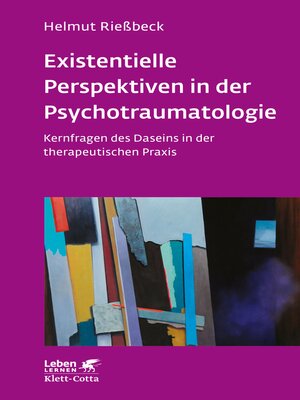 cover image of Existenzielle Perspektiven in der Psychotraumatologie (Leben Lernen, Bd. 329)